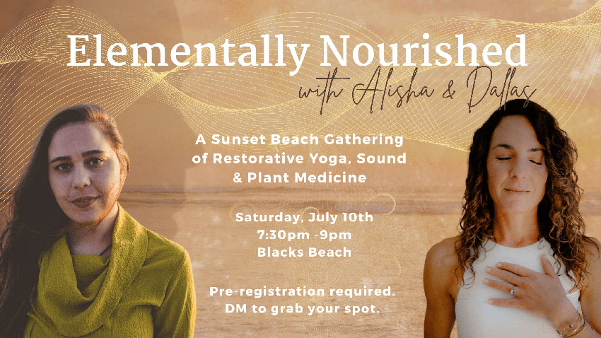 You are currently viewing Elementally Nourished – A Sunset Beach Gathering of Restorative Yoga, Sound & Plant Medicine