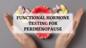 Read more about the article Functional Hormone Testing for Perimenopause