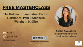 Read more about the article The Hidden Inflammation Factor: A Free Masterclass on Hormones, Pain & Stubborn Weight in Midlife