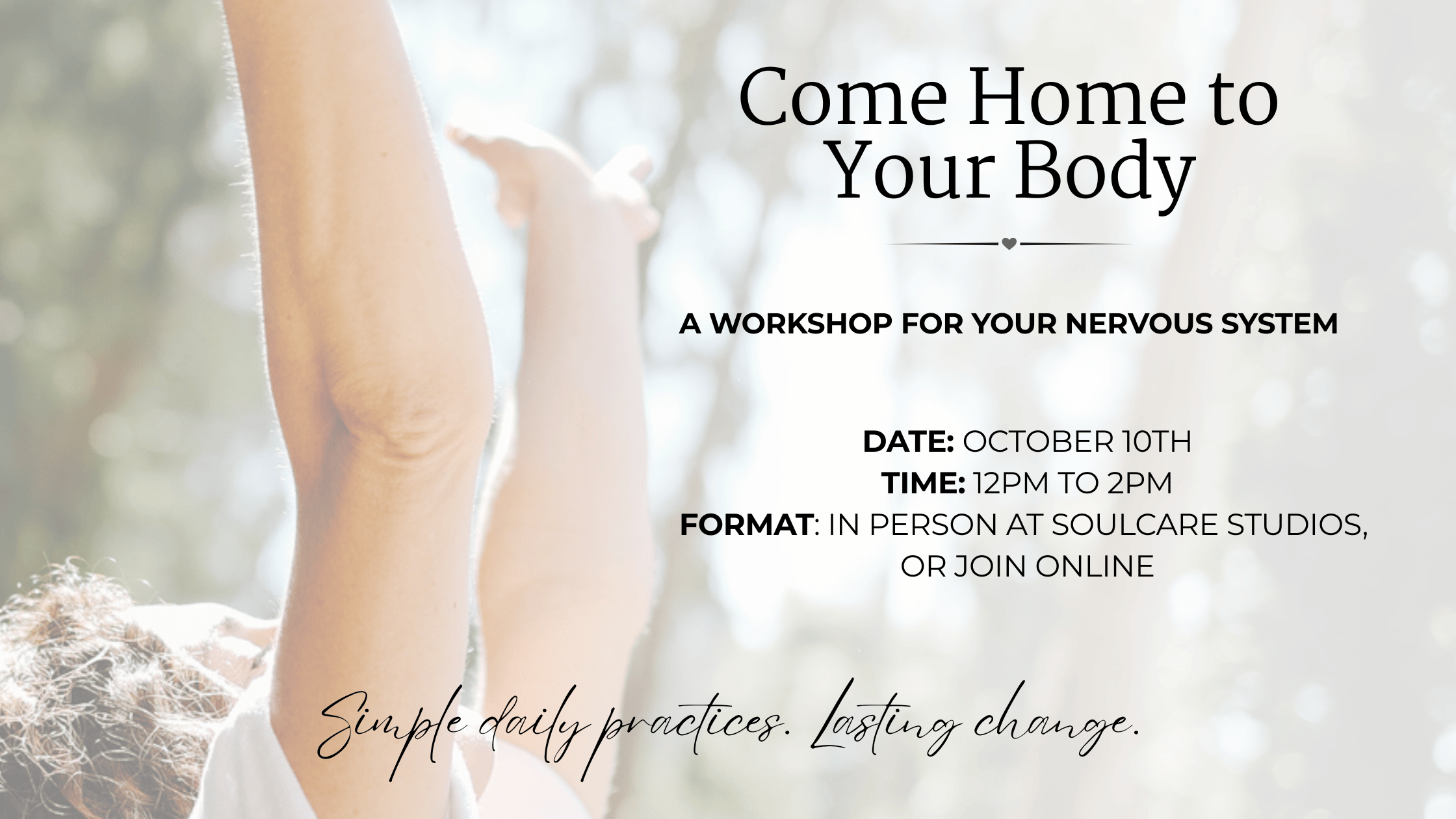 You are currently viewing Come Home to Your Body – A workshop for your nervous system